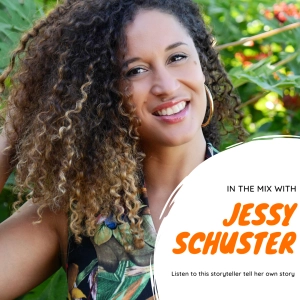 The storyteller tells her story - Jessy Schuster