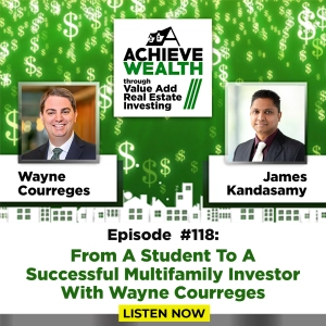 From A Student To A Successful Multifamily Investor With Wayne Courreges