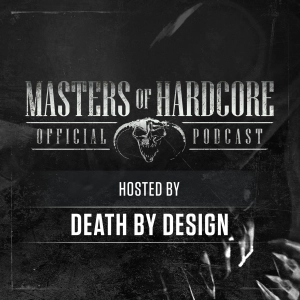 Official Masters of Hardcore Podcast 197 by Death by Design
