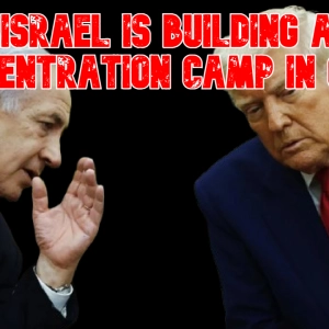 Israel Is Building a Concentration Camp in Gaza