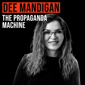 Dee Madigan (2016) | The Propaganda Machine