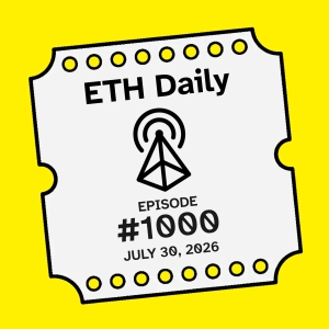 11 Years Of Ethereum And 1000 Episodes Of ETH Daily