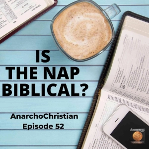 Is The NAP Biblical - AC052