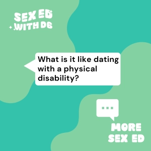 What is it like dating with a physical disability?