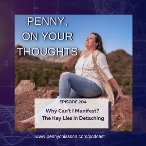 Why Can't I Manifest? The Key Lies in Detaching