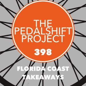 398: Florida Coast Takeaways