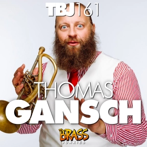 TBJ161: Thomas Gansch