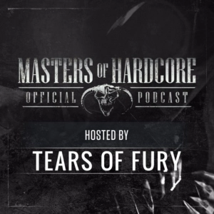 Official Masters of Hardcore podcast 108 by Tears of Fury
