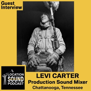 045 Levi Carter - Production Sound Mixer and Boom Op based out of Chattanooga, Tennessee