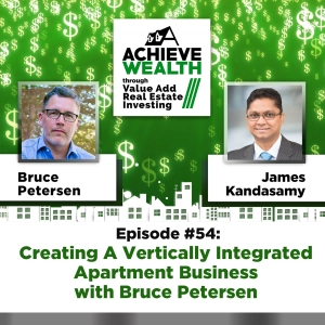 Ep#54 Creating A Vertically Integrated Apartment Business with Bruce Petersen