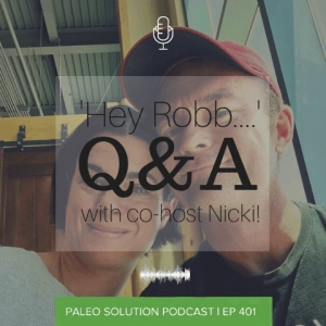 Episode 401 - Robb and Nicki Q&A #7