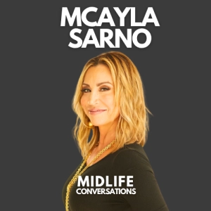 527: Therapist Explains The Hidden Reason You Still Don't Feel Good Enough in Midlife with Dr. Mcayla Sarno
