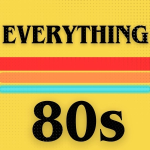 Everything 80s