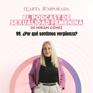 99. ¿Por qué sentimos vergüenza?