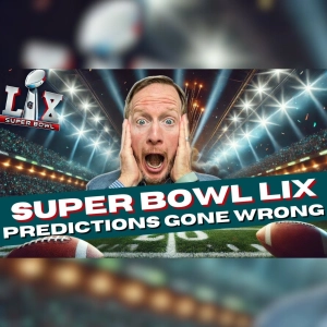 Season 3: Episode 10: Super Bowl Predictions Gone Wrong | Ad Breakdowns & Marketing Insights