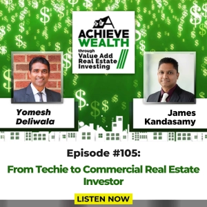 From Techie to Commercial Real Estate Investor With Yomesh Deliwala