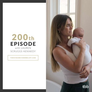 Lauren Scruggs Kennedy (200TH EPISODE SPECIAL)