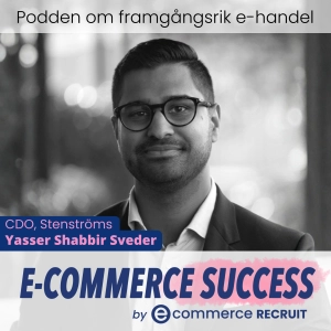 Från skjortklassiker till e-handelsframgång – Stenströms digitala resa med Yasser Shabbir Sveder