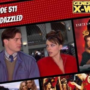 GXW - Episode 511 - "Bedazzled"