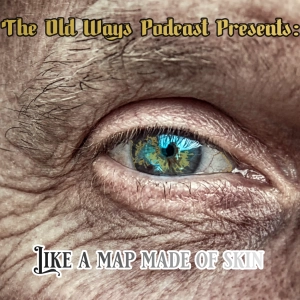 The Old Ways Podcast - Delta Green - Impossible Landscapes: Like A Map Made of Skin - Episode 1