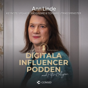 357. Europa i ett farligare läge | Ann Linde, föreläsare, rådgivare och f.d. utrikesminister | Geopolitik
