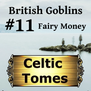 Fairy Money - British Goblins CT011