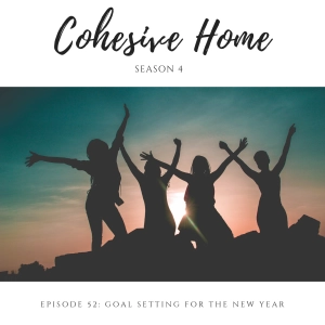 52: Goal Setting for the New Year