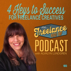 4 Keys To Success for Freelance Creatives