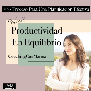 #Episodio 4 - Proceso Para Una Planificación Efectiva