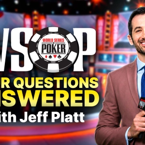 Jeff Platt Answers Tough Questions About 2026 WSOP + $25K Fantasy Highlights