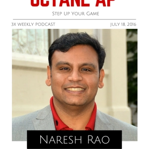 155. Step Up Your Game with Naresh Rao