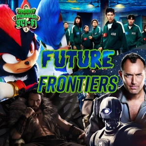 Kraven the Hunter, Sonic 3, Star Wars Skeleton Crew: Future Frontiers