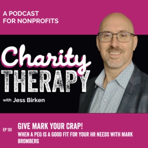 151: Give Mark Your Crap! | When a PEO is a Good Fit for Your HR Needs with Mark Bromberg