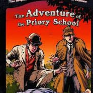 THE ADVENTURE OF THE PRIORY SCHOOL   A SHERLOCK HOLMES ADVENTURE