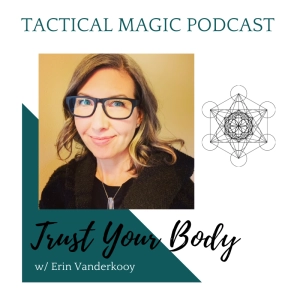 E.154 Trust Your Body w/ Erin Vanderkooy
