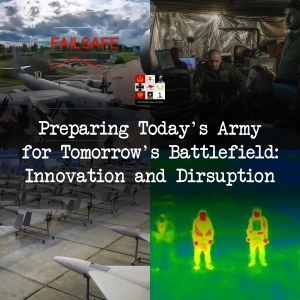 134 - Preparing Today's Armies for Tomorrow's Wars: Battlefield Innovation and Disruption