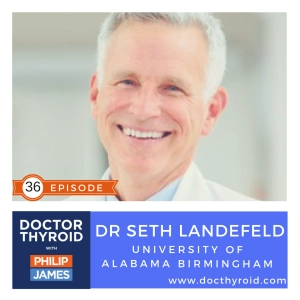 36: 1 in 3 People Die With Thyroid Cancer — Not From with Dr. Seth Landefeld from UAB