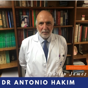 78: La Palabra Cáncer es Engañosa — No Es Tan Mortal Como Antes, con el Doctor Antonio Hakim desde Bogotá