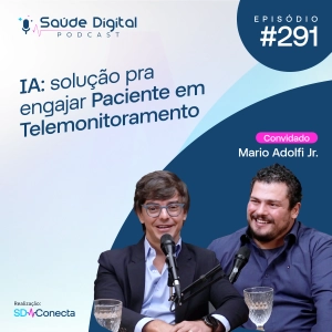SD291 - I.A.: Solução pra engajar Paciente em Telemonitoramento