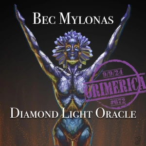#672 - Bec Mylonas - Diamond Light Oracle - Reclaim Divinity and Awaken Ancient Wisdom