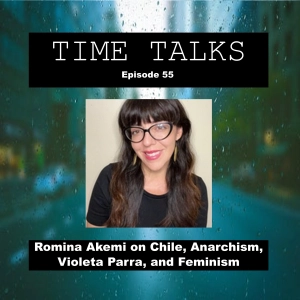 Romina Akemi on Chile, Anarchism, Violeta Parra, and Feminism