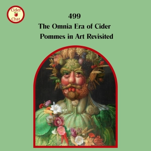 499: The Omnia Era of Cider | Pommes in Art Revisited