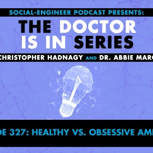 Ep. 327 - The Doctor Is In Series - Healthy vs. Obsessive Ambition