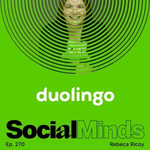 Duolingo: How Social Creates Word of Mouth Buzz for Duolingo | Rebeca Ricoy, Duolingo