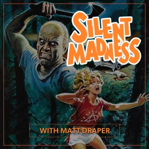 Silent Madness (1984) with Matt Draper