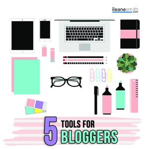 Top 5 Blogging Tools Every Blogger Should Invest In