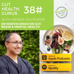 Dr Marvin Singh MD on Gut Microbiome - Brain Connection and Mental Health