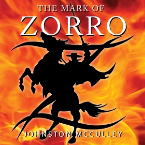 Ep. 1056, The Mark of Zorro, Part 4 of 7, by Johnston McCulley VINTAGE