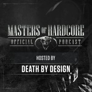 Official Masters of Hardcore podcast by Death By Design