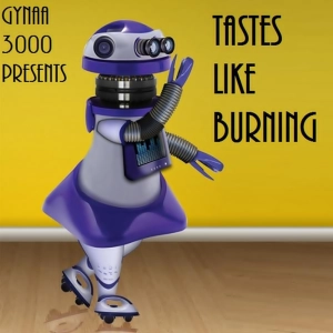 Tastes Like Burning 307: Stripped
